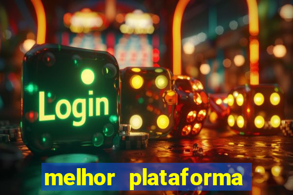 melhor plataforma para jogar fortune tiger